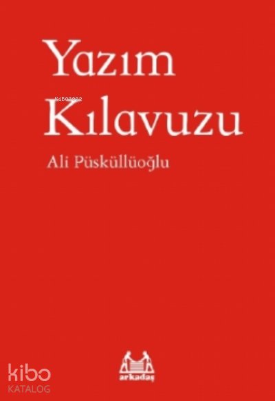 Yazım Kılavuzu - Ali Püsküllüoğlu