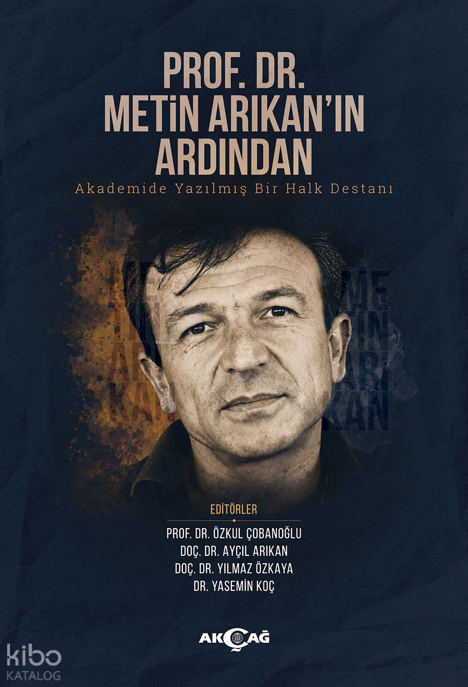 Prof. Dr. Metin Arıkan’ın Ardından - Kolektif