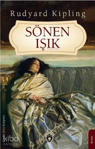 Sönen Işık - Joseph Rudyard Kipling