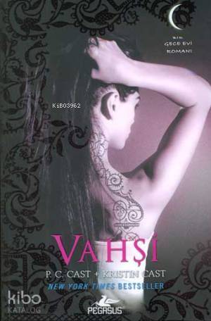 Vahşi - Kristin Cast, P. C. Cast