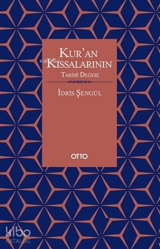 Kur'an Kıssalarının Tarihi Değeri