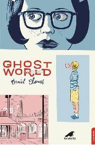 Ghost World - Daniel Clowes