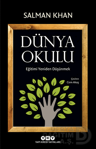 DÜNYA OKULU -EĞİTİMİ YENİDEN DÜŞÜNMEK