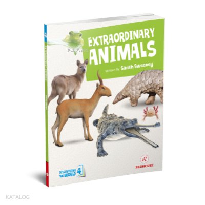 Discovering The World-3 -Extraordinary Animals - Sarah Sweeney