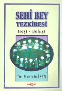 Sehi Bey Tezkiresi - Mustafa İsen