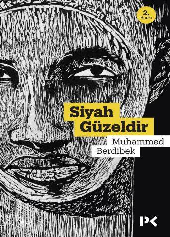 Siyah Güzeldir - Muhammed Berdibek