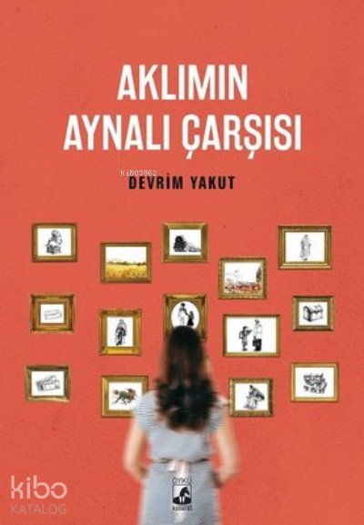 Aklımın Aynalı Çarşısı - Devrim Yakut