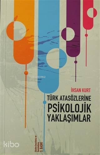 Türk Atasözlerine Psikolojik Yaklaşımlar