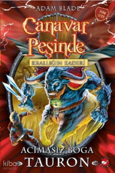 Canavar Peşinde 66 Krallığın Kaderi Acımasız Boğa Tauron - Adam Blade