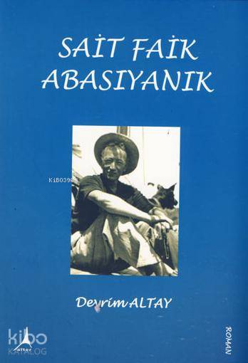 Sait Faik Abasıyanık - Devrim Altay