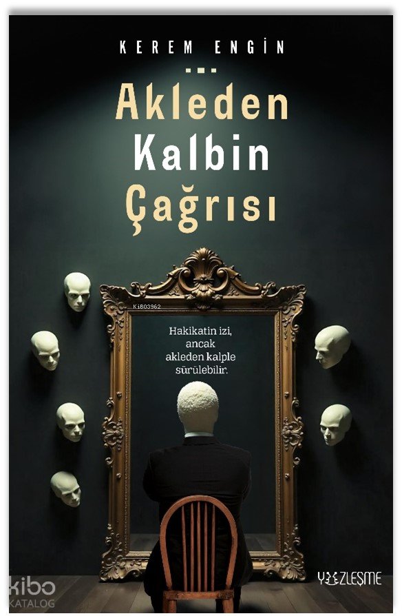 Akleden Kalbin Çağrısı - Kerem Engin