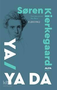 Ya/Ya Da - Soren Kierkegaard