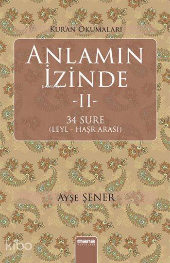 Kuran Okumaları: Anlamın İzinde II