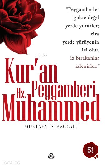 Kur'an Peygamberi Hz. Muhammed - Mustafa İslamoğlu