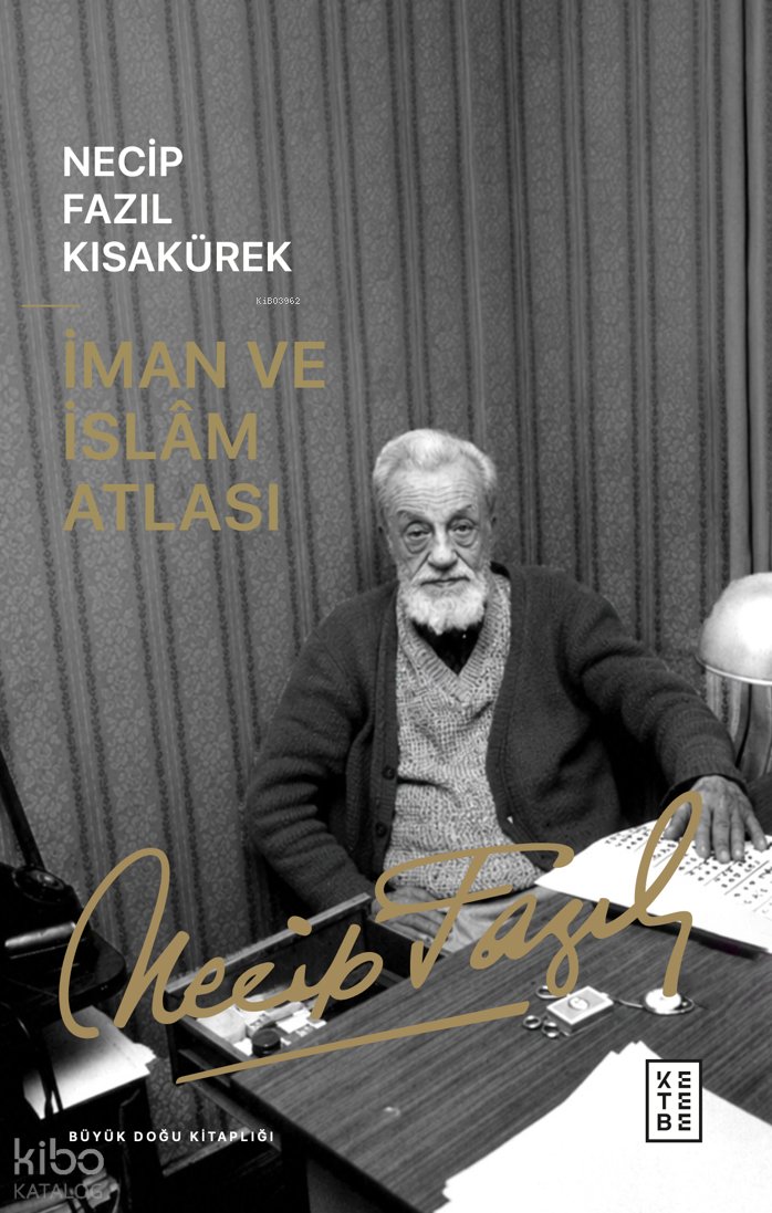 İman ve İslam Atlası - Necip Fazıl Kısakürek