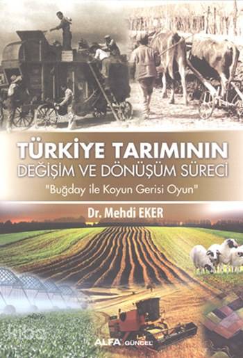 Türkiye Tarımının Değişim ve Dönüşüm Süreci