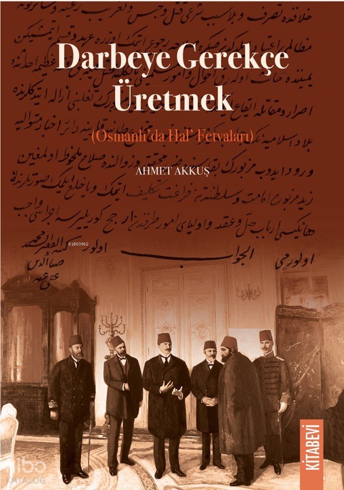 Darbeye Gerekçe Üretmek