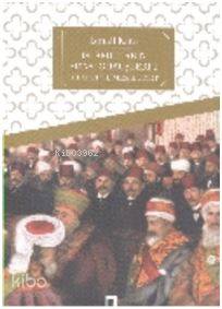 İslâmcıların Siyasî Görüşleri 1 - İsmail Kara