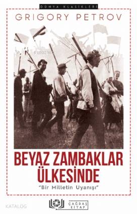 Beyaz Zambaklar Ülkesinde "Bir Milletin Uyanışı" - Grıgory Petrov