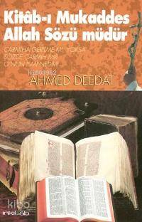 Kitab-ı Mukaddes Allah Sözü Müdür? - Ahmed Deedat