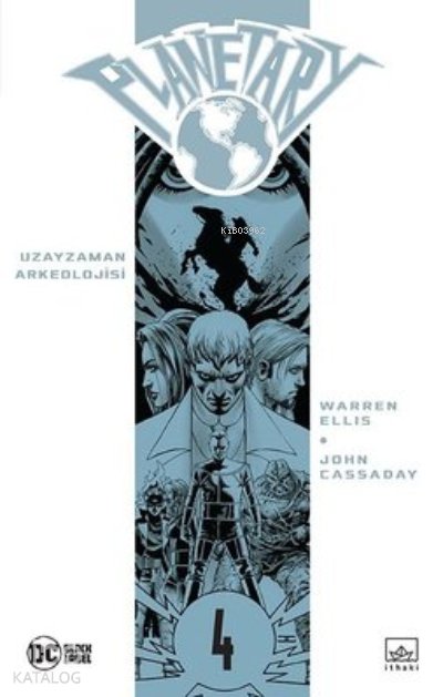 Planetary Cilt 4: Uzayzaman Arkeolojisi