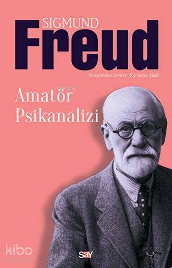 Amatör Psikanalizi - Sigmund Freud