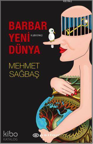 Barbar Yeni Dünya - Mehmet Sağbaş