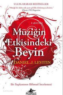 Müziğin Etkisindeki Beyin - Daniel J. Levitin