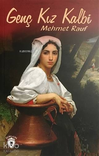 Genç Kız Kalbi - Mehmet Rauf