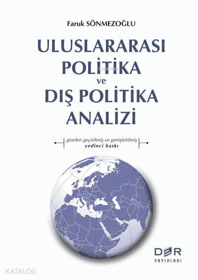 Uluslararası Politika ve Dış Politika Analizi - Faruk Sönmezoğlu