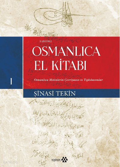 Osmanlıca El Kitabı - I - Şinasi Tekin