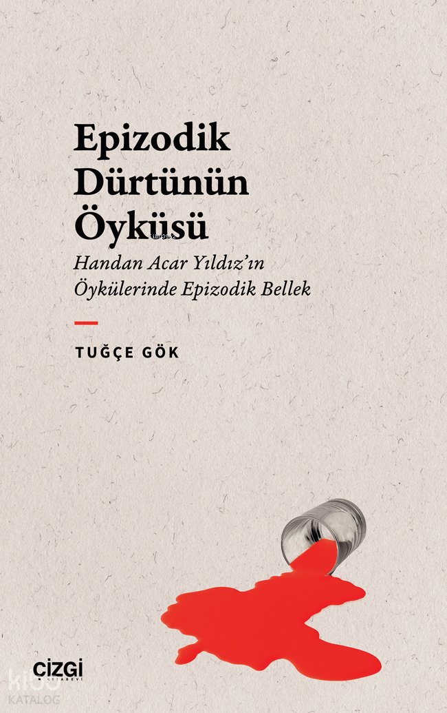 Epizodik Dürtünün Öyküsü