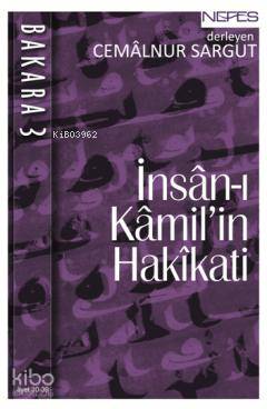 Bakara 3. Cilt İnsan-ı Kamil'in Hakikati