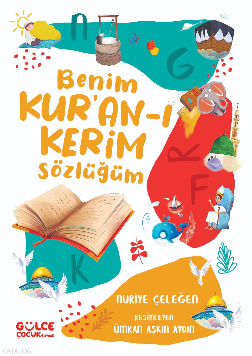 Benim Kur'an-ı Kerim Sözlüğüm (Fleksi Cilt) - Nuriye Çeleğen