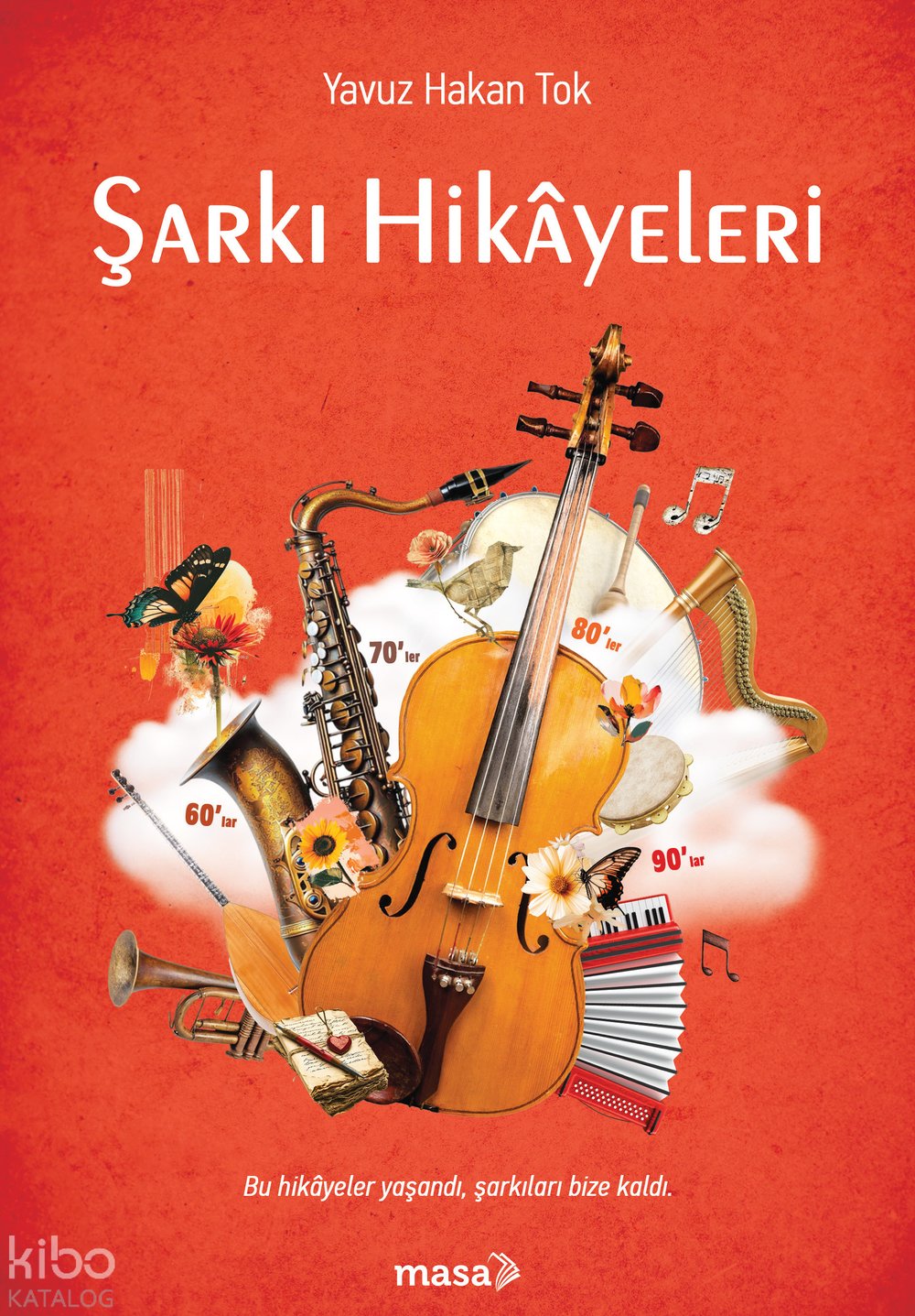 Şarkı Hikâyeleri - Yavuz Hakan Tok