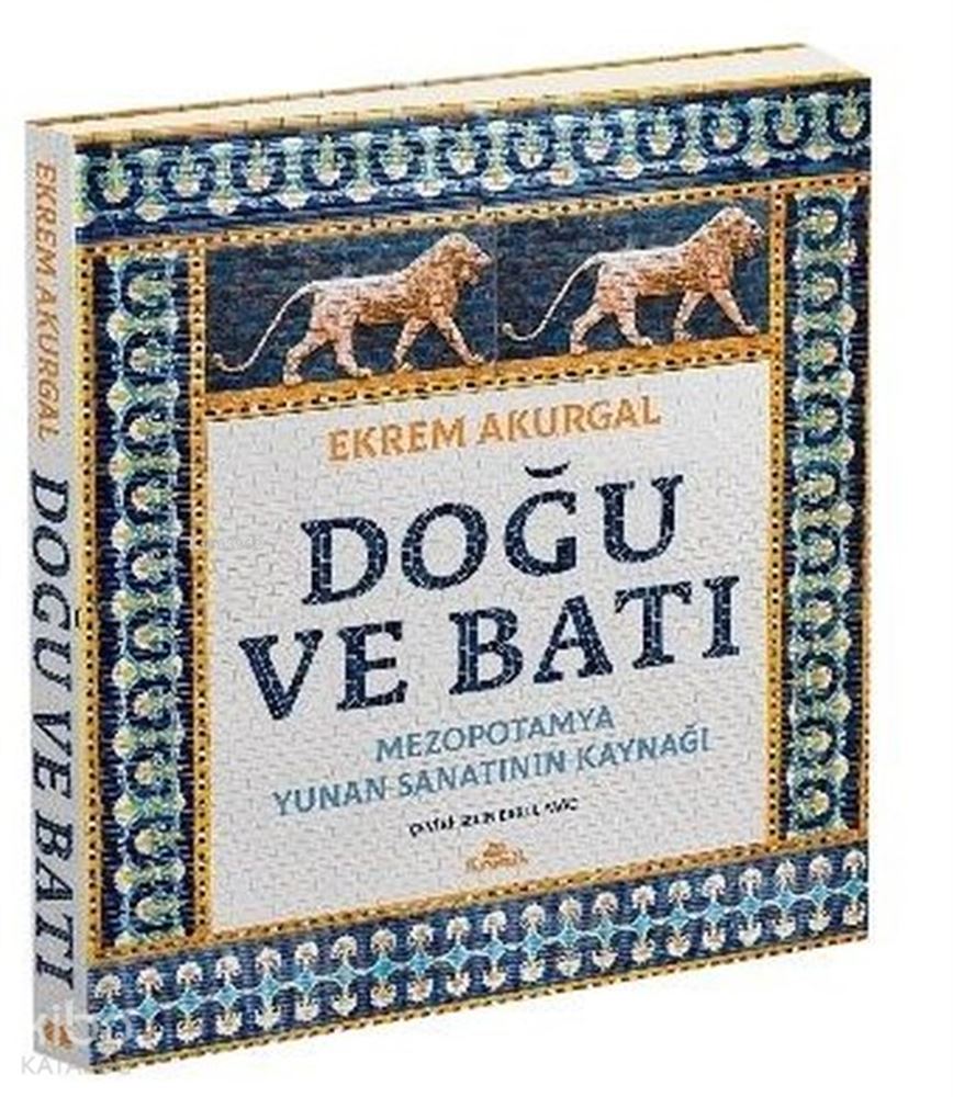 DOĞU VE BATI - CİLTLİ