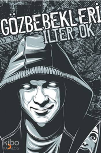 Gözbebekleri - İlter Ok
