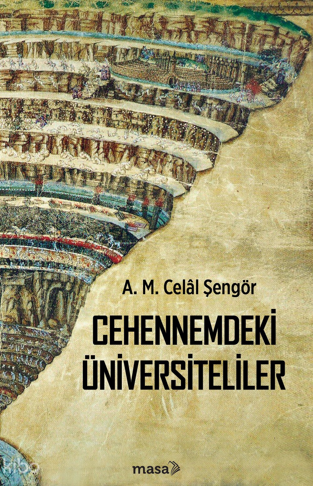 Cehennemdeki Üniversiteliler - Celâl Şengör