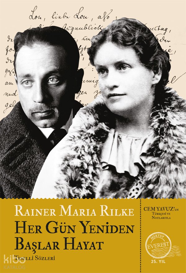 Her Gün Yeniden Başlar Hayat - Rainer Maria Rilke