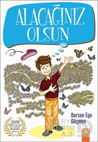 ALACAĞINIZ OLSUN