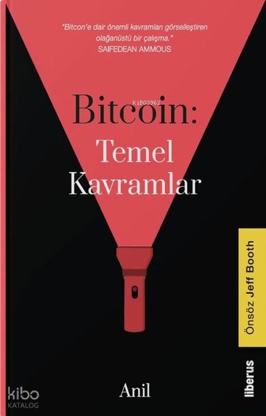 Bitcoin: Temel Kavramlar (Ciltli) - Anil