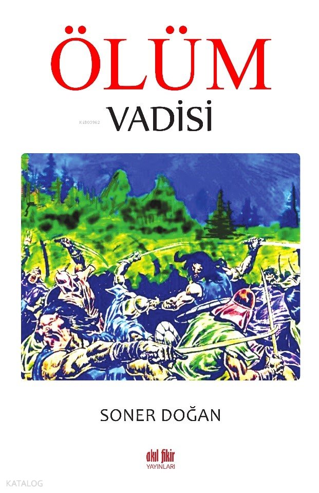 Ölüm Vadisi - Soner Doğan