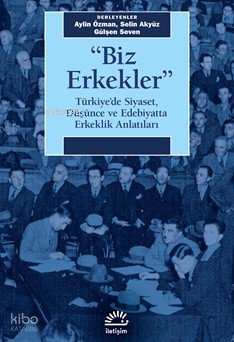 "Biz Erkekler" - Aylin Özman
