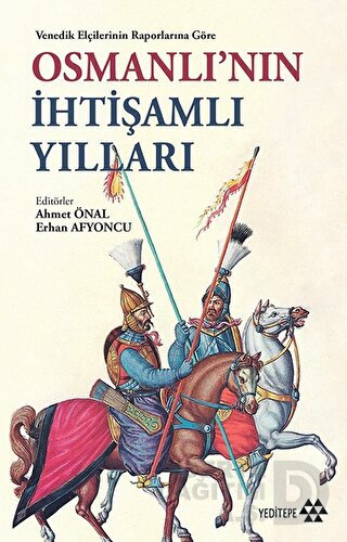 OSMANLININ İHTİŞAMLI YILLARI