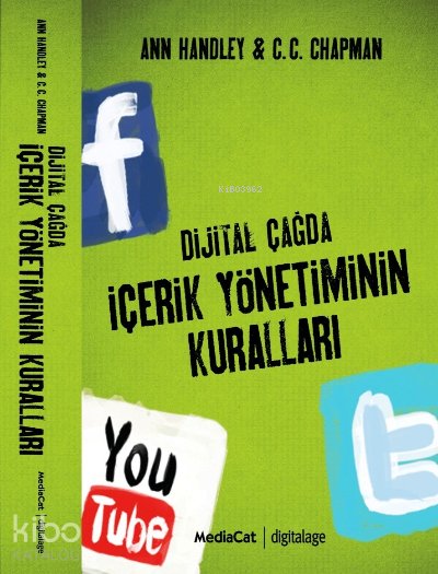 Dijital Çağda İçerik Yönetiminin Kuralları - Ann Handley