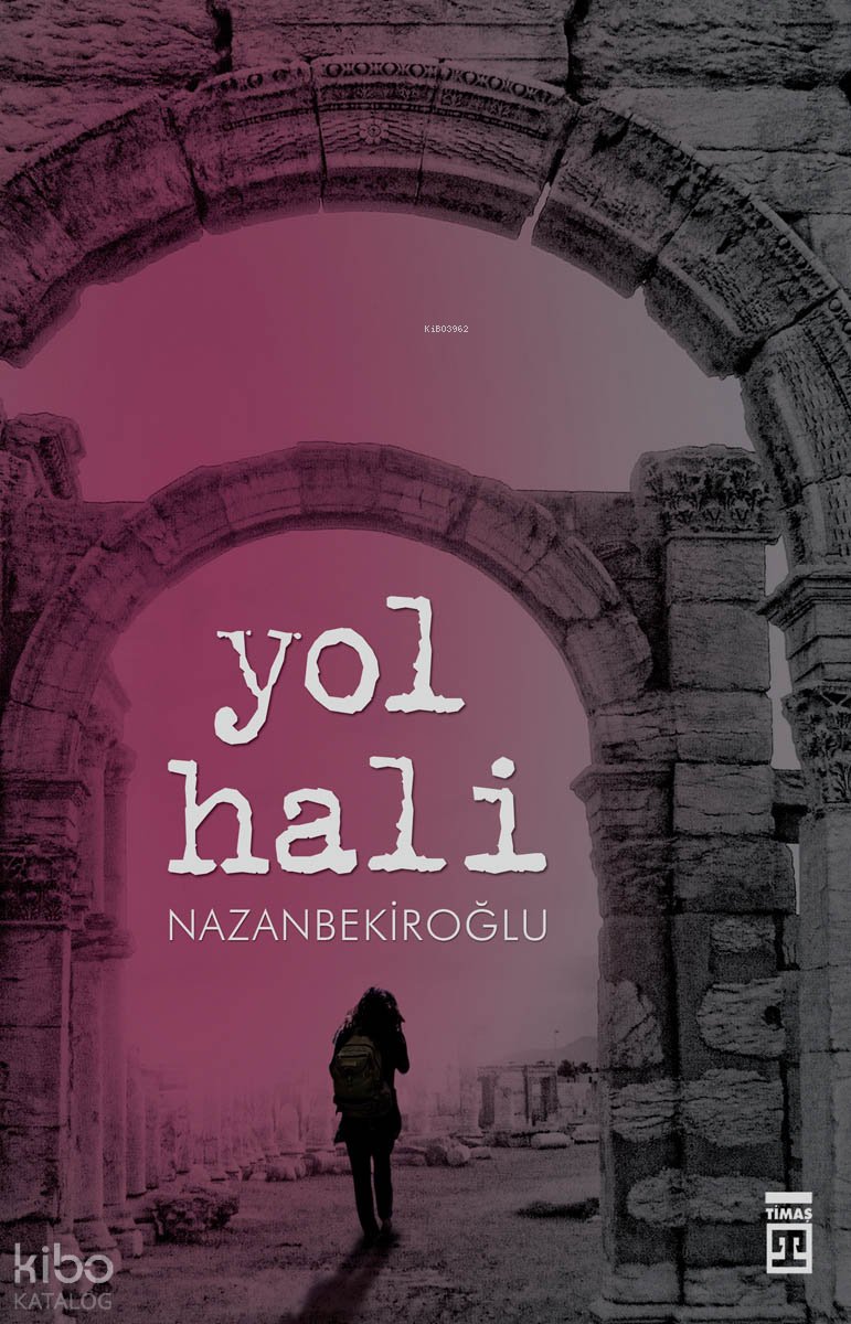 Yol Hali - Nazan Bekiroğlu
