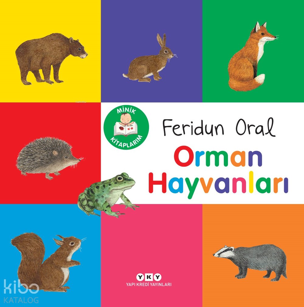 Minik Kitaplarım – Orman Hayvanları - Feridun Oral