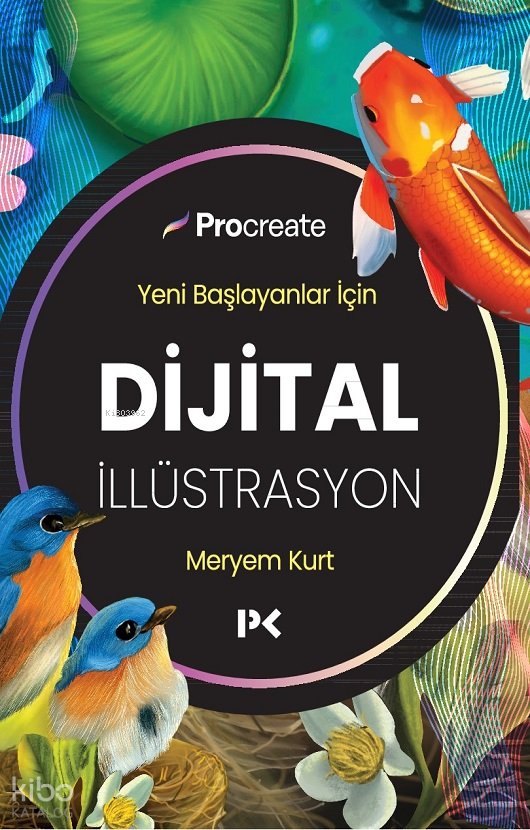 Yeni Başlayanlar İçin Dijital İllüstrasyon - Meryem Kurt