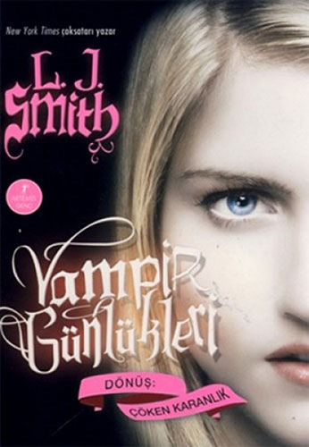 Vampir Günlükleri - Dönüş: Çöken Karanlık - L. J. Smith