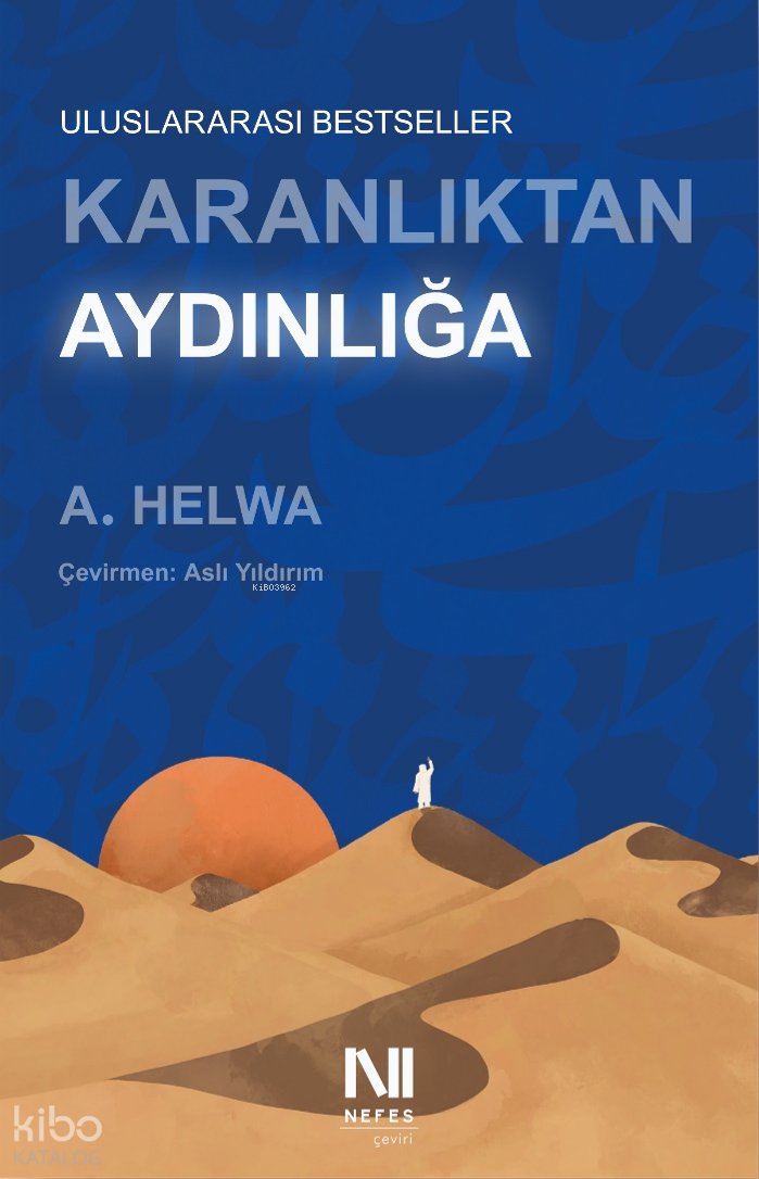 Karanlıktan Aydınlığa - A. Helwa
